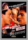Young, the Gay and the Restless (The)
